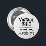 Personalised vintage birthday gifts black white 6 cm round badge<br><div class="desc">You can add some originality with this limited edition, premium quality, and original, classy, retro, and vintage-looking birthday graphic design with a cool typography font. This is a great gift idea for men, women, husbands, wives, girlfriends, and boyfriends who will love this one-of-a-kind piece of art. The best unique and...</div>