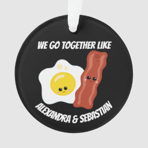 Personalised we go together like eggs and bacon ornament