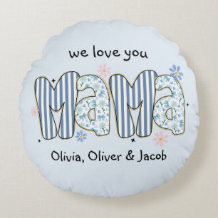 Personalised We you Love Mama Pillow, Floral MAMA Round Cushion