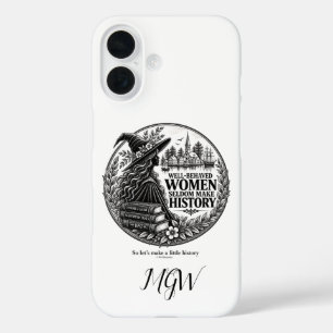 Personalised Well-Behaved Women Make History iPhone 16 Case