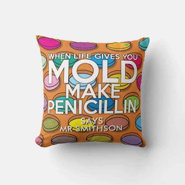 Personalised When Life Gives You Mould Science Cushion (Front)