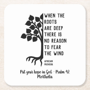 Personalised WHEN ROOTS ARE DEEP Inspirational Square Paper Coaster