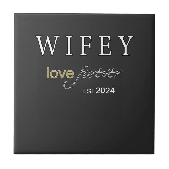 Personalised Wifey eternal Love registration date Tile (Front)