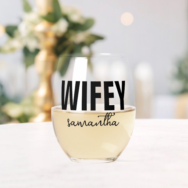 Personalised Wifey Name Stemless Wine Glass (Insitu (Wedding))