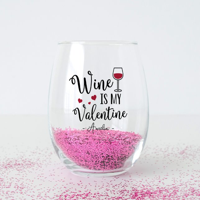 Personalised Wine Is My Valentine Stemless Wine Glass (Creator Uploaded)