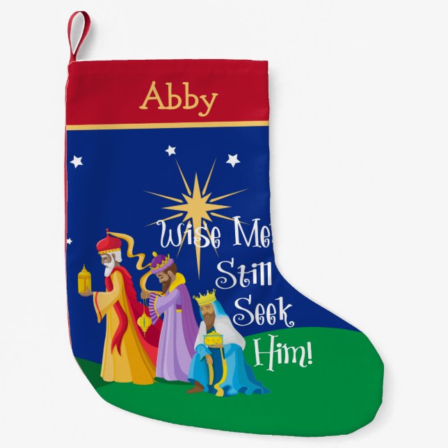 Personalised Wise Men Still Seek Him Christmas Small Christmas Stocking (Front)
