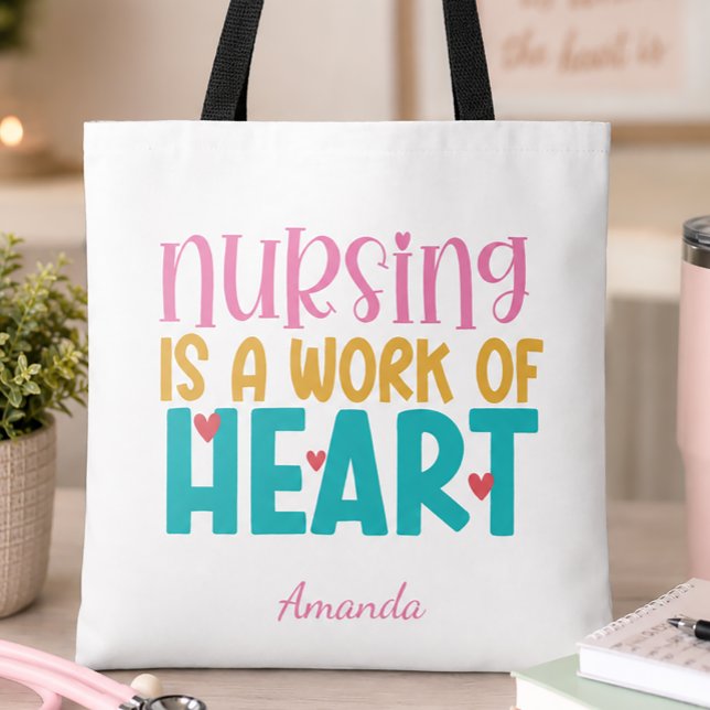 Personalised Work of Heart Nurse Tote Bag (Personalized Nursing Tote Bag)