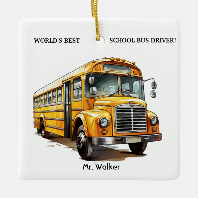 Personalised World's Best School Bus Driver Gift Ceramic Ornament (Front)