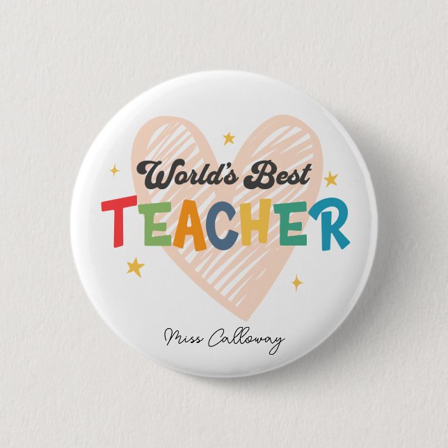 Personalised World's Best Teacher 6 Cm Round Badge (Front)