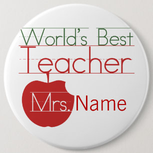 Personalised Worlds Best Teacher 6 Cm Round Badge