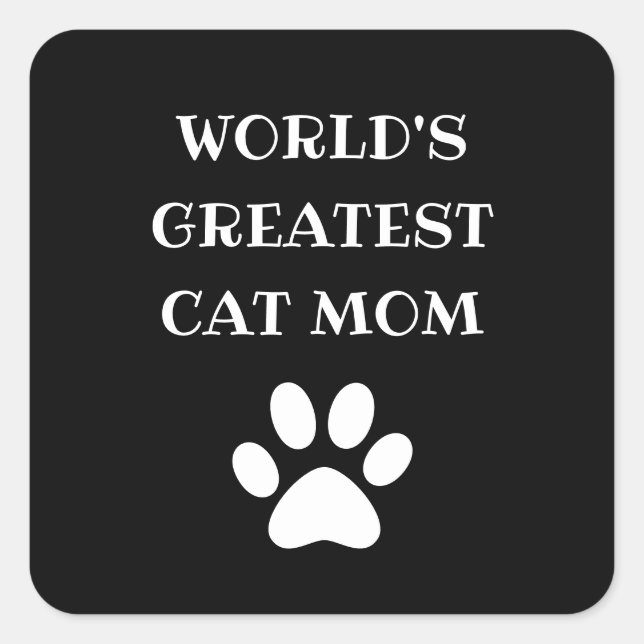 Personalised World's Greatest Cat Mum Custom Text Square Sticker (Front)