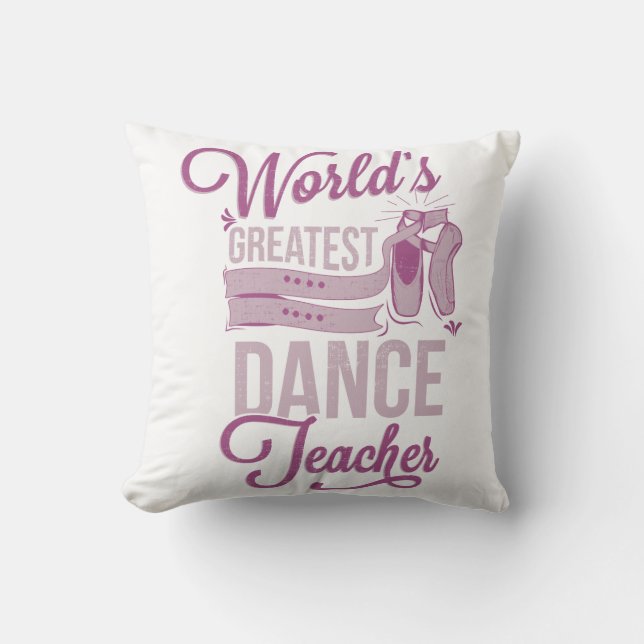 Personalised World's Greatest Dance Teacher Ballet Cushion (Front)