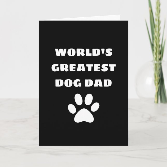Personalised World's Greatest Dog Dad Custom Text Card (Front)