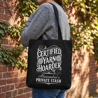 Personalised Yarn Hoarder Private Stash Project Ba Tote Bag