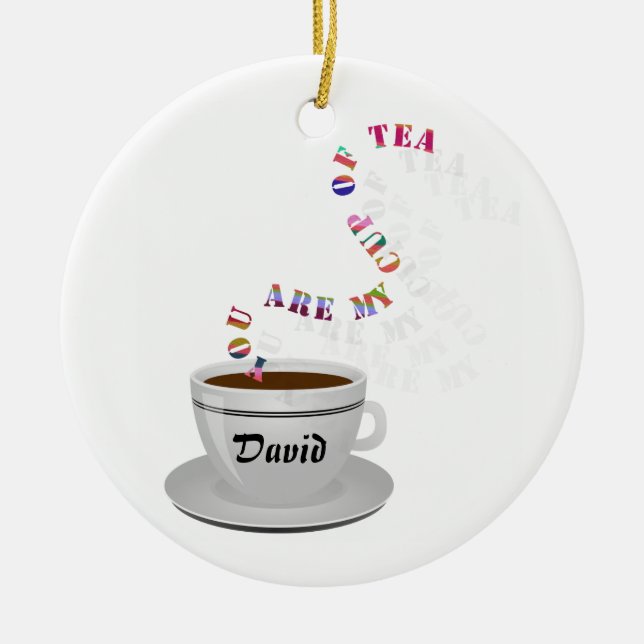 Personalised You Are My Cup of Tea Ceramic Tree Decoration (Front)