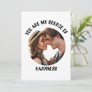 Personalised You Are My Source of Happiness Photo Holiday Card