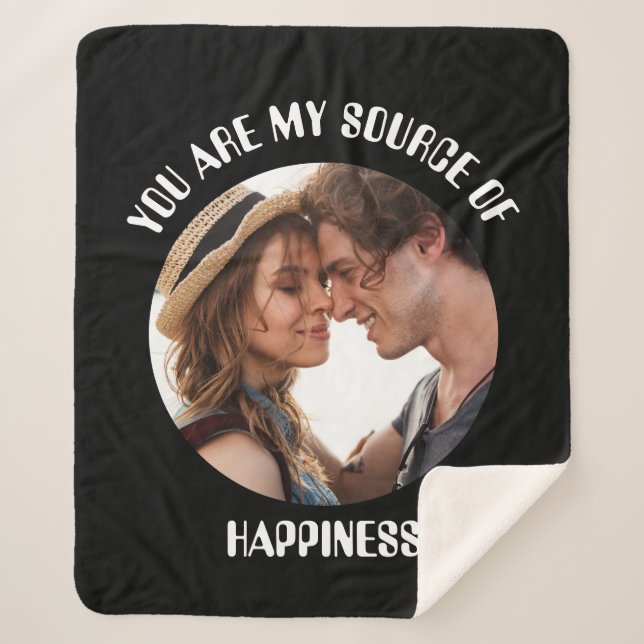 Personalised You Are My Source of Happiness Photo Sherpa Blanket (Front)