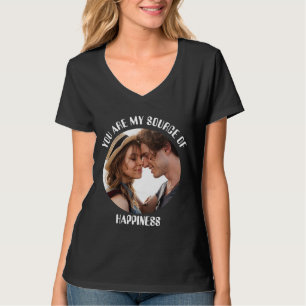 Personalised You Are My Source of Happiness Photo T-Shirt
