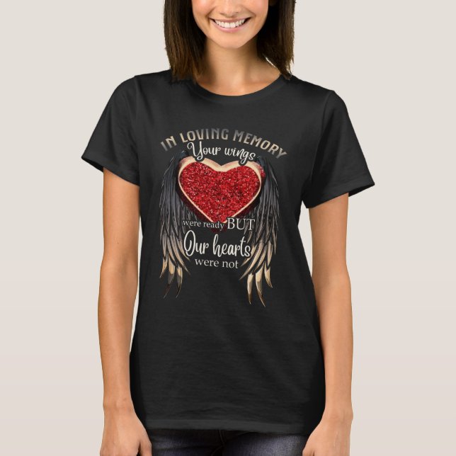Personalised Your Wings Were Ready But Our Hearts T-Shirt (Front)