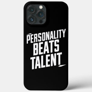 Personality Beat Talent Inspirational Quotes iPhone 13 Pro Max Case