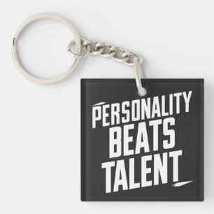 Personality Beat Talent Inspirational Quotes Key Ring