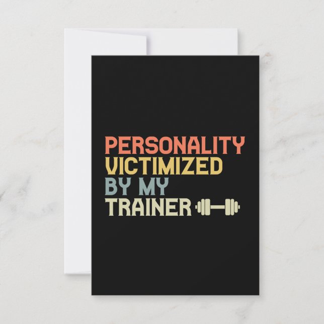 Personality Victimised By My Trainer Funny Fitness Thank You Card (Front)