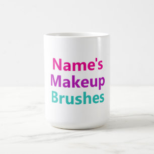 Personalizable Your Name Makeup Brushes Holder Coffee Mug