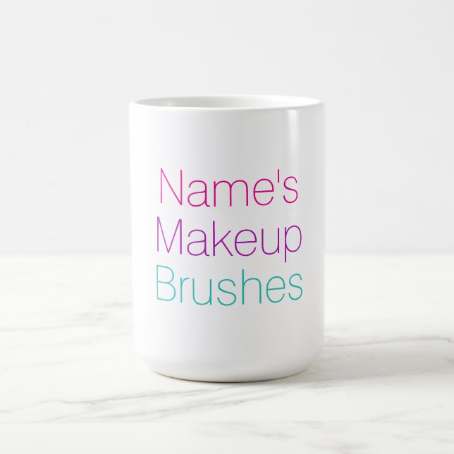 Personalizable Your Name Makeup Brushes Holder Coffee Mug (Center)