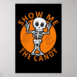 Personalize Halloween Show Me The Candy Skeleton Poster