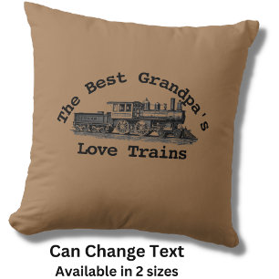 Personalize Name Text - Best Grandpas Love Trains Cushion