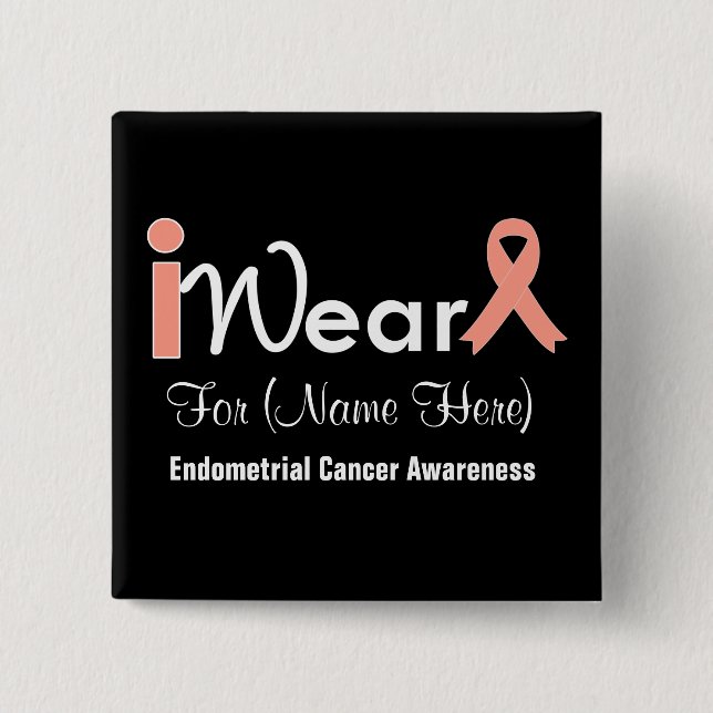 Personalize Peach Ribbon Endometrial Cancer 15 Cm Square Badge (Front)