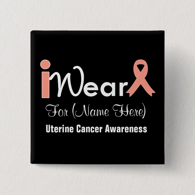 Personalize Peach Ribbon Uterine Cancer 15 Cm Square Badge (Front)