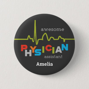 Personalize, Physician Assistant Week Awesome 6 Cm Round Badge
