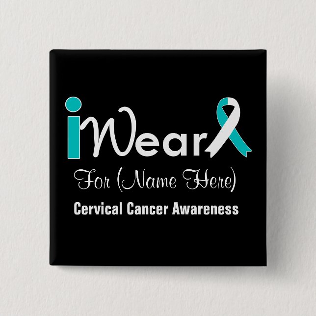 Personalize Teal and White Ribbon Cervical Cancer 15 Cm Square Badge (Front)