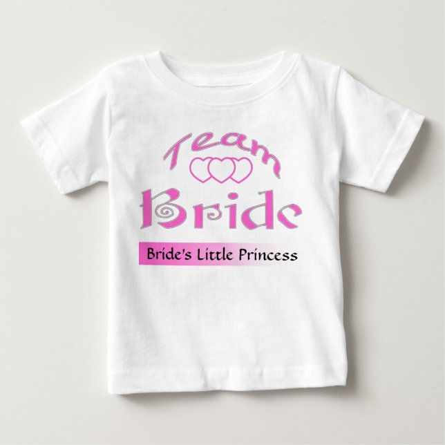 PERSONALIZE TEAM BRIDE BABY T-Shirt (Front)