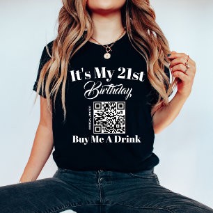 Personalized 21st Birthday Buy Me A Drink QR Code T-Shirt
