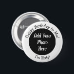 Personalized 60th Birthday Photo Template Button<br><div class="desc">Custom 60th Birthday Photo Party Supplies or Favors - Add a Picture or Image Pinback Buttons.</div>