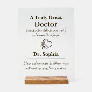 Personalized A Truly Great Doctor Appreciation Acrylic Sign