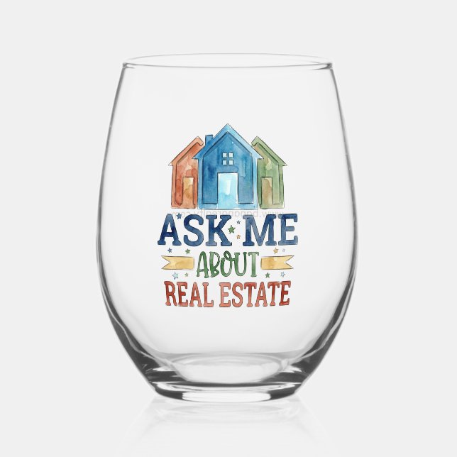 Personalized Ask Me About Real Estate Wine Glass (Front)