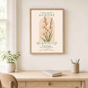 Personalized August Gladiolus Birth Flower Poster