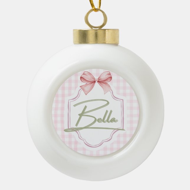 Personalized Bella Baby Girl Nursery Bow&Gingham Ceramic Ball Christmas Ornament (Front)