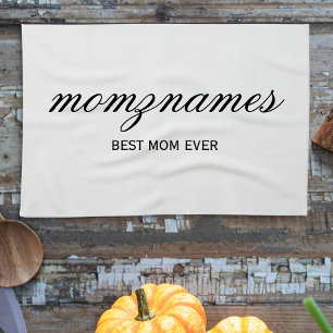 Personalized Best Mom Ever Calligraphy Name Tea Towel