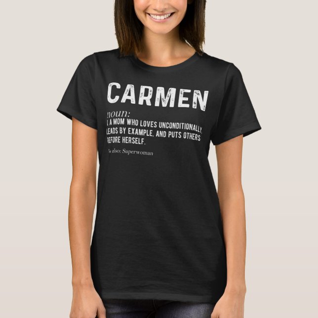 Personalized Carmen Mom Noun Firstname Mothersday T-Shirt (Front)