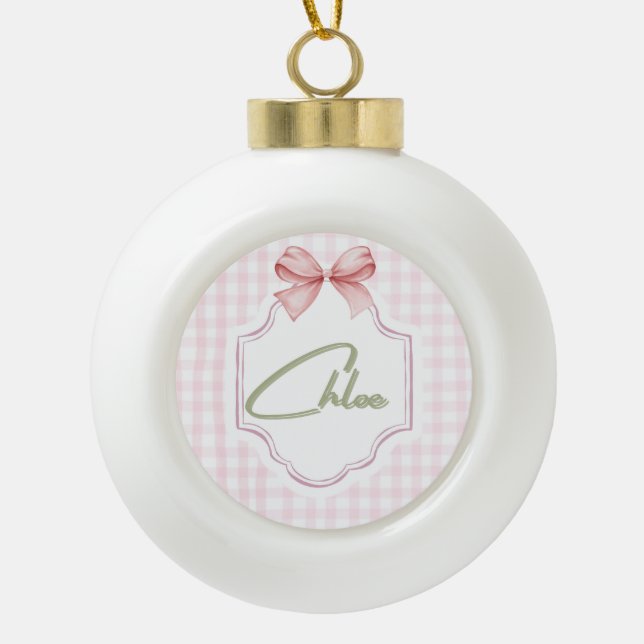 Personalized Chloe Baby Girl Nursery Bow&Gingham  Ceramic Ball Christmas Ornament (Front)
