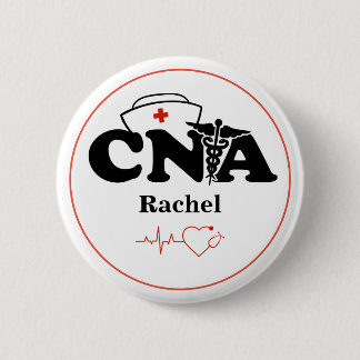 Personalized CNA Certified Nursing Assistant 6 Cm Round Badge
