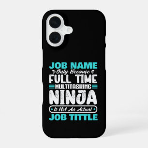 Personalized Custom Job Title Multitasker Worker iPhone 16 Case