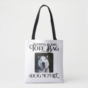 Personalized Custom Photo Dog Mom Life Tote Bag