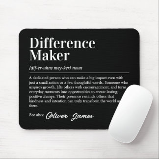 Personalized Difference Maker Definition Mouse Mat