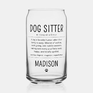 Personalized Dog Sitter Pet Sitter Funny Gifts Can Glass