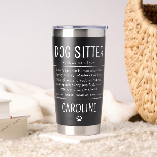 Personalized Dog Sitter Pet Sitter Funny Gifts Insulated Tumbler